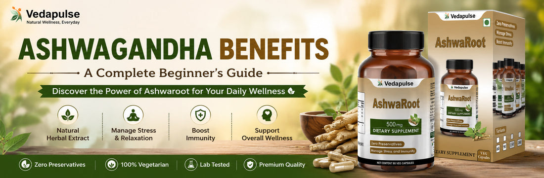 Ashwagandha Benefits article banner featuring Vedapulse Ashwaroot 500mg Capsules with Ashwagandha roots in a natural wellness theme
